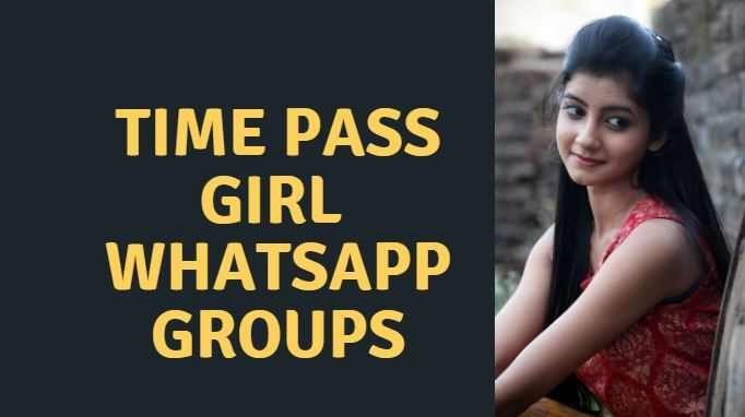 Time pass girl Whatsapp group link – 2021